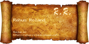 Rehus Roland névjegykártya